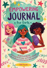 Empowering Journal for Girls with Mindfulness and Gratitude